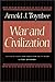 War and Civilization by Arnold Joseph Toynbee