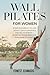 WALL PILATES FOR WOMEN: Wom...