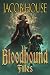 The Bloodhound Files by Jacob House