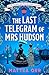 The Last Telegram of Mrs Hu...