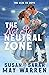 The Not-So-Neutral Zone (Th...