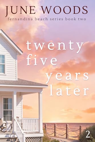 Twenty Five Years Later (Book 2 Fernandina Beach)