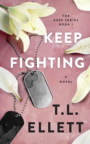 Keep Fighting: The Keep Series: Book 1 (Kindle Edition)