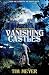 Vanishing Castles by Tim Meyer Vanishing Castles by Tim Meyer