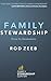 Family Stewardship by Rod Zeeb