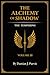 THE ALCHEMY OF SHADOW: Volume III: The Tempering