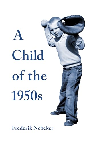 A Child of the 1950s (Kindle Edition)