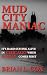 Mud City Maniac by BRIAN L COX Mud City Maniac by BRIAN L COX