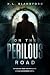 On The Perilous Road (The Road Series Book 5)
