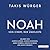 Noah: von einem, der überlebte