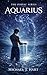 Aquarius: A Mythic MM Roman...