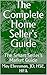 The Complete Home Seller's ...