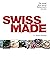 Swiss Made: The Untold Stor...