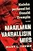 Maailman vaarallisin mies -...