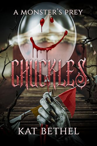 Chuckles: A horror monster romance: A Monster's Prey (Kindle Edition)