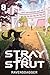 Stray Cat Strut 8: A Cyberpunk LitRPG
