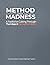 Method Over Madness: A Boar...