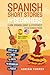 Spanish Short Stories for Beginners by Adrian Torres