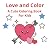 Love and Color: A Cute Colo...