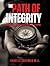 THE PATH OF INTEGRITY by Chuck Chapman