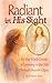 Radiant in His Sight by Judilynn Shaw