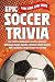 Epic Soccer Trivia for Kids...
