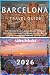 Barcelona Travel Guide 2026...