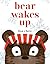 Bear Wakes Up