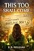 This Too Shall Come (Manife...