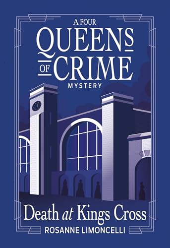 Death at King's Cross (A Four Queens of Crime Mystery #2)