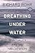 Breathing Under Water: Spirituality and the Twelve Steps