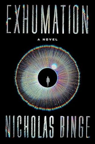 Exhumation: A Novel