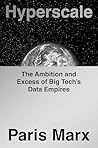Hyperscale: The Ambition and Excess of Big Tech's Data Empires