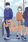 Our Aimless Night...