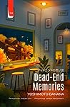 Dead-End Memories by Banana Yoshimoto