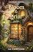 Bloom & Briar by A.L. Thornwood Bloom & Briar by A.L. Thornwood