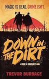 Down in the Dirt:...