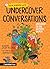 Undercover Conversations: E...