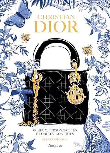 Christian Dior: 50 lieux, personnalités et objets iconiques (Hardcover)