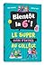 Bientôt la 6e ! - Le super guide d'entrée au collège