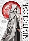 Silvercloak - tome 1