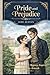 Pride and Prejudice: An Ill...