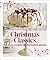 Christmas Classics: Christmas ClassicsTimeless recipes for the festive season