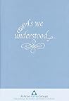 As We Understood:...