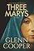 Three Marys (Cal Donovan Vatican Conspiracy Thrillers)