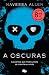 A oscuras (Adéntrate en la oscuridad, #1)