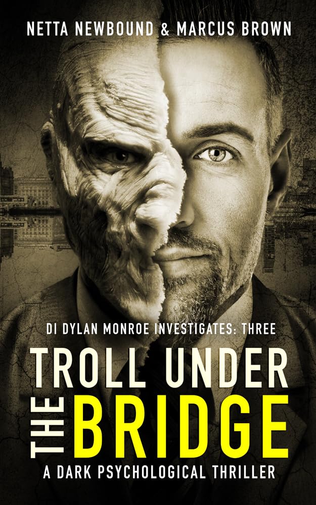Troll Under the Bridge (DI Dylan Monroe Investigates #3)