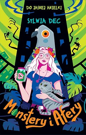 Monstery i afery (Do Jasnej Anielki, #2)