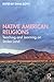 Native American Religions: Teaching and Learning on Stolen Land