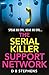 The Serial Killer Support N...